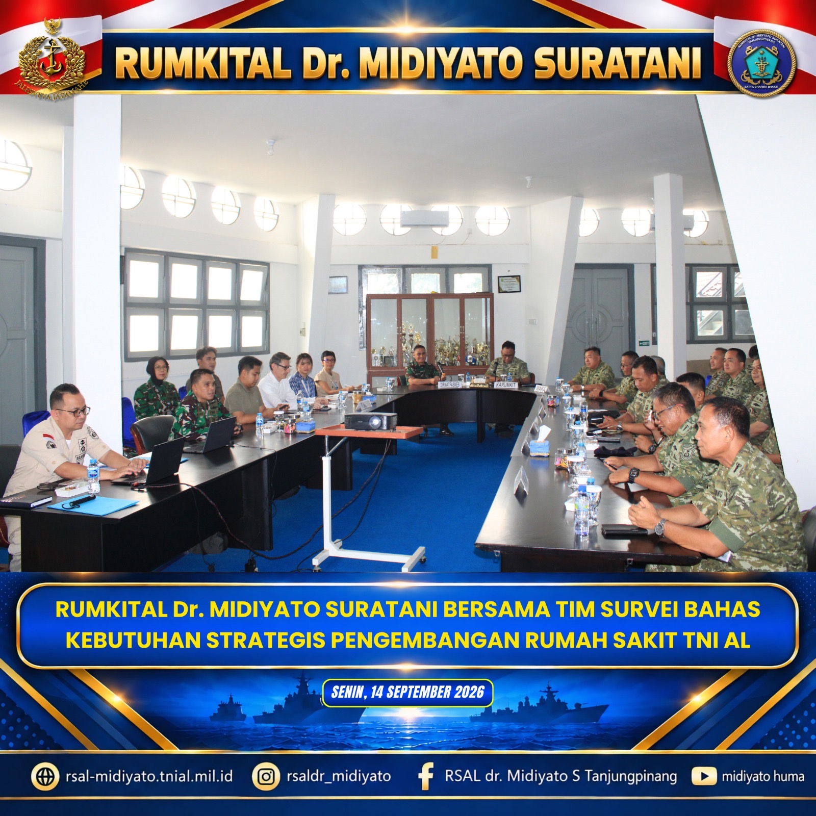 RUMKITAL Dr. MIDIYATO SURATANI BERSAMA TIM SURVEI BAHAS KEBUTUHAN STRATEGIS PENGEMBANGAN RUMAH SAKIT TNI AL